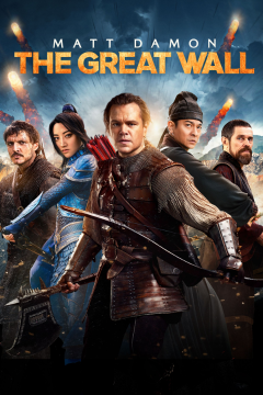 ดูหนังออนไลน์ The Great Wall (2016) เดอะ เกรท วอลล์